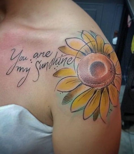 You Are My Sunshine Sunflower Tattoo