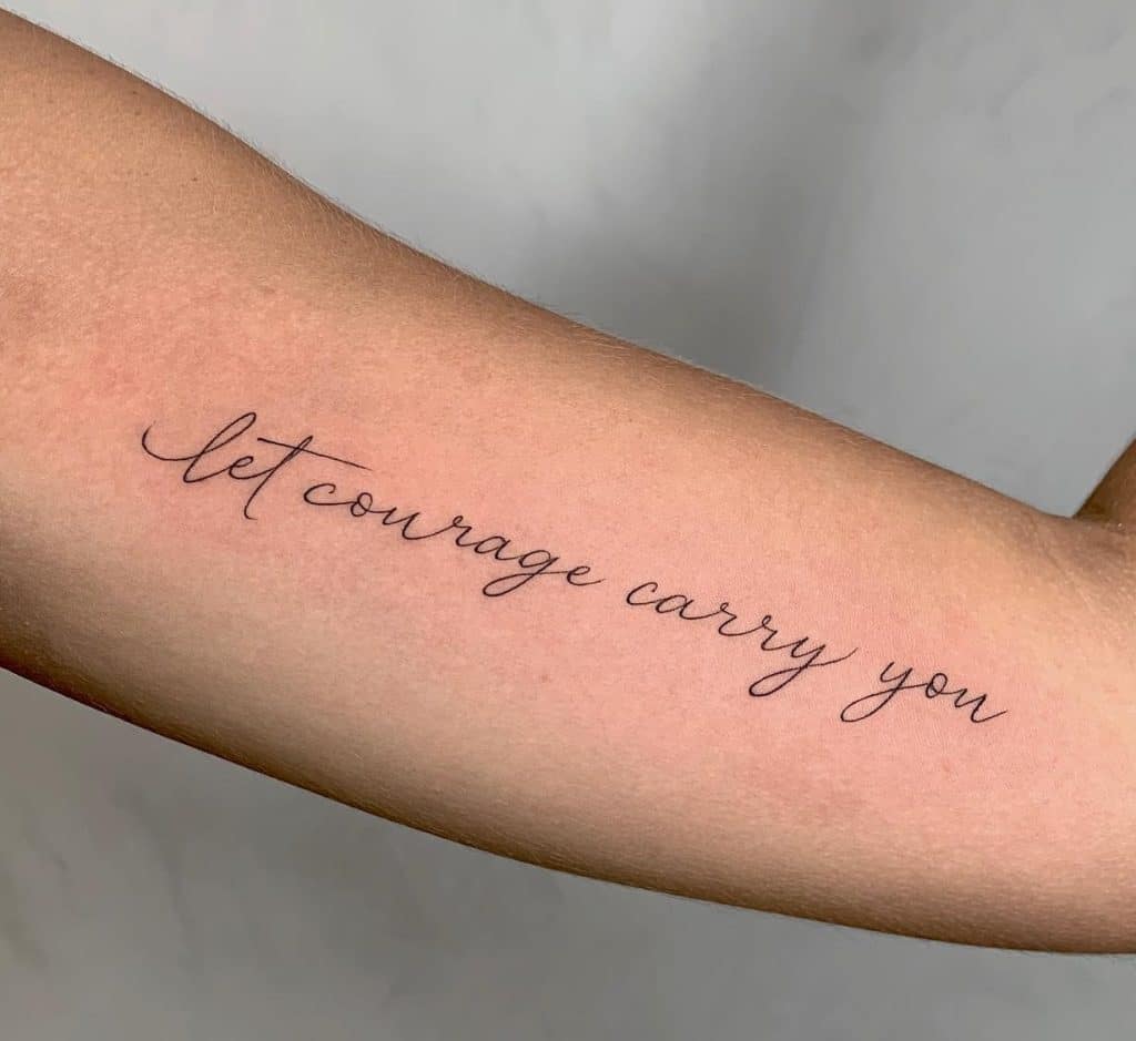 Quote tattoo about courage